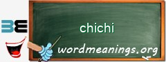WordMeaning blackboard for chichi